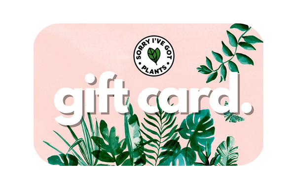 Gift Cards - Give The Gift of Plants